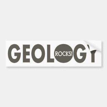 Geology Rocks Slogan Bumper Sticker by FunnyZone at Zazzle