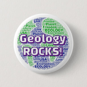 Geology ROCKS! ( you may change the words ) Button