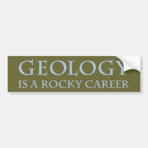 Geology: Rocky Career Bumper Sticker