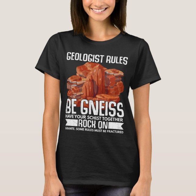 Geology Rules  Geologist Rock Collector  Graphic T-Shirt (Front)