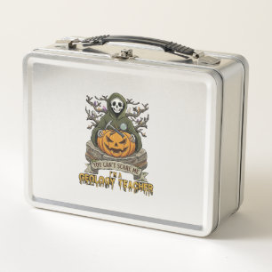 Geology Teacher You Cant Scare Me Halloween Skelet Metal Lunch Box