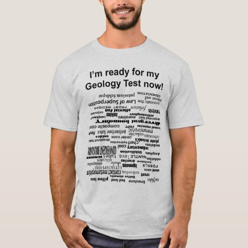 Geology Test T_Shirt