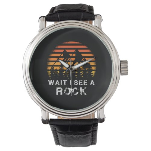 Geology _ Wait I See A Rock  Watch