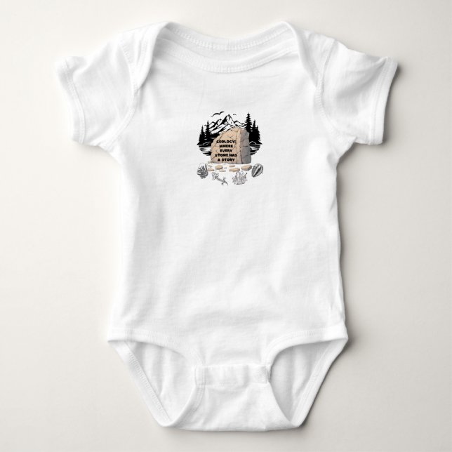  Geology: Where Every Stone Has A Story Baby Bodysuit (Front)