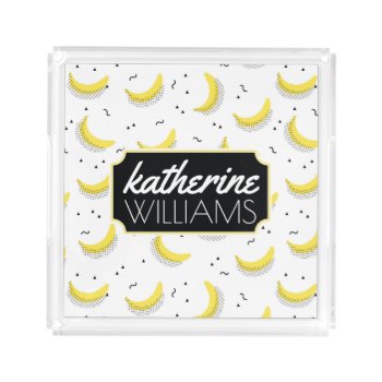 Geometric Bananas | Add Your Name Acrylic Tray by tropicaldelight at Zazzle