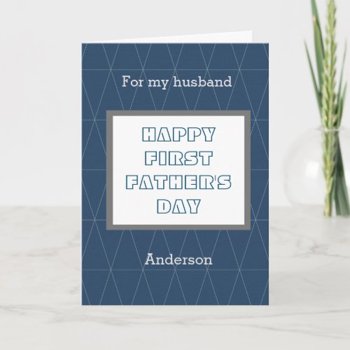 Geometric Blue Happy 1st Fathers Day Husband Card