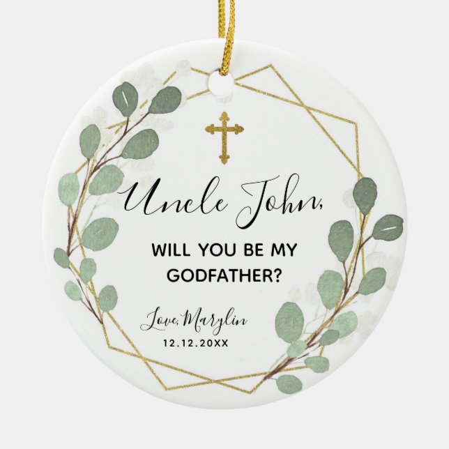 Geometric Leaf Greenery Will you be Godmother Ceramic Ornament (Front)
