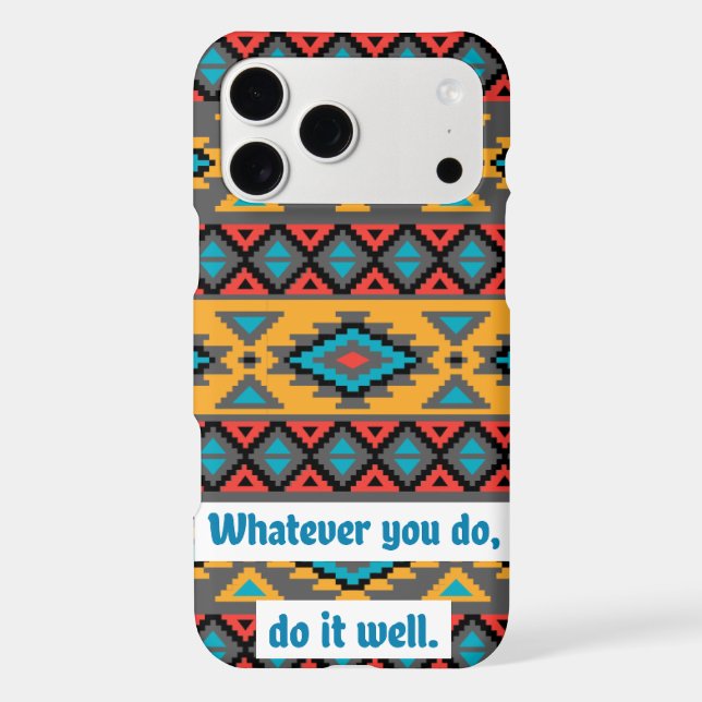 Geometric Tribal Quote Iphone Case (Back)