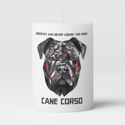 Geometry has never looked this fierce _ Cane Corso Pillar Candle