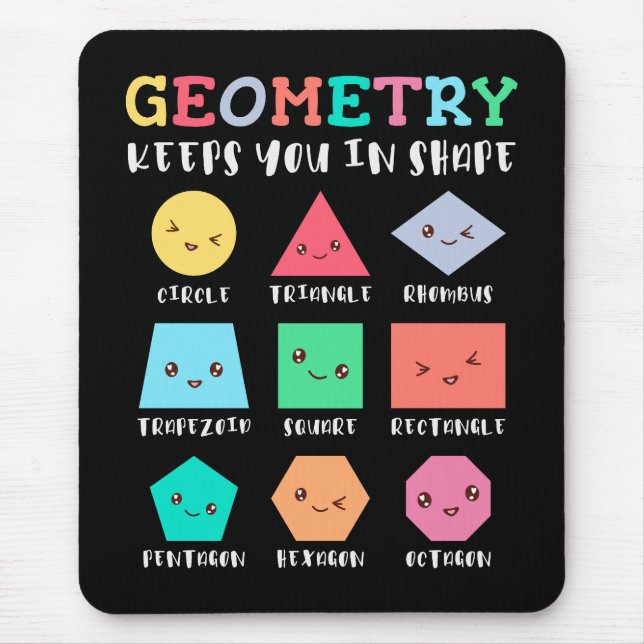 Geometry keeps you in shape, geometric shapes mouse pad (Front)