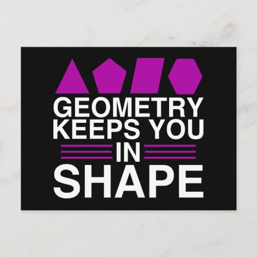 Geometry Keeps you in Shape Math Pun Joke Postcard