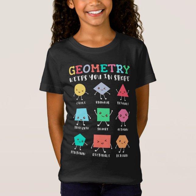 Geometry Keeps You in Shape – School Math Humor T-Shirt (Front)