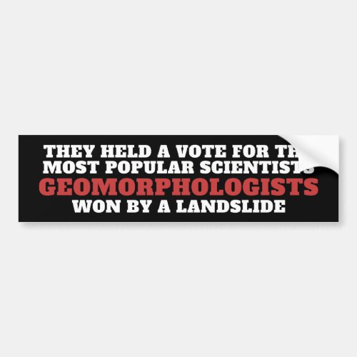 Geomorphologists Won By a Landslide Bumper Sticker