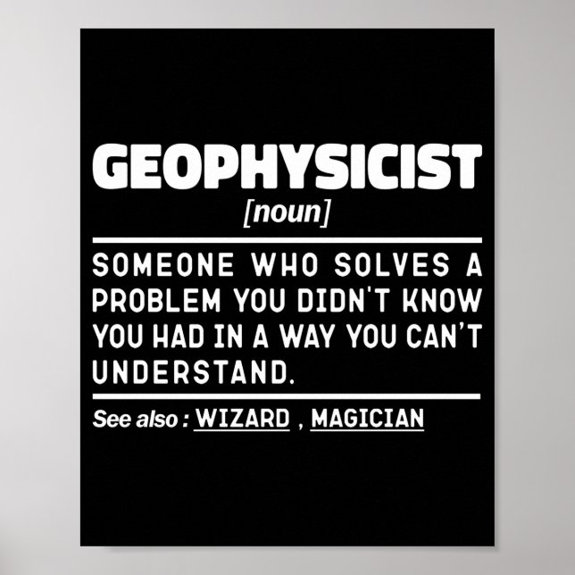 Geophysicist Noun Definition Geophysics Lover Cool Poster (Front)