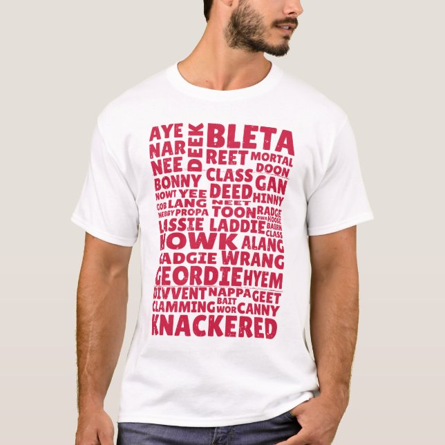 Geordie slang Northern English language T-Shirt (Front)