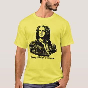 Georg Philipp Telemann T-shirt by GermanEmpire at Zazzle