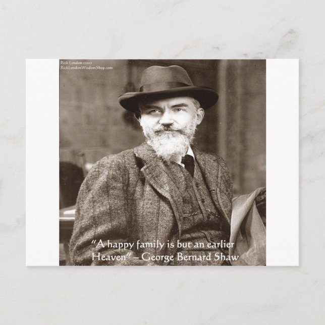 George B Shaw "Family/Heaven" Wisdom Quote Gifts Postcard (Front)