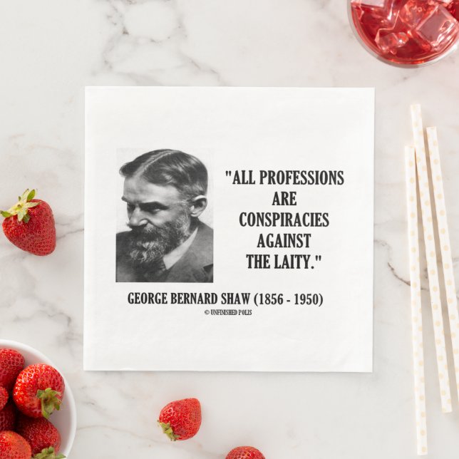 George B. Shaw Professions Conspiracies Laity Paper Dinner Napkins (Insitu)