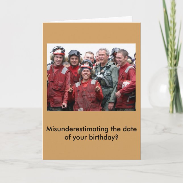 George Bush Belated Birthday Card (Front)