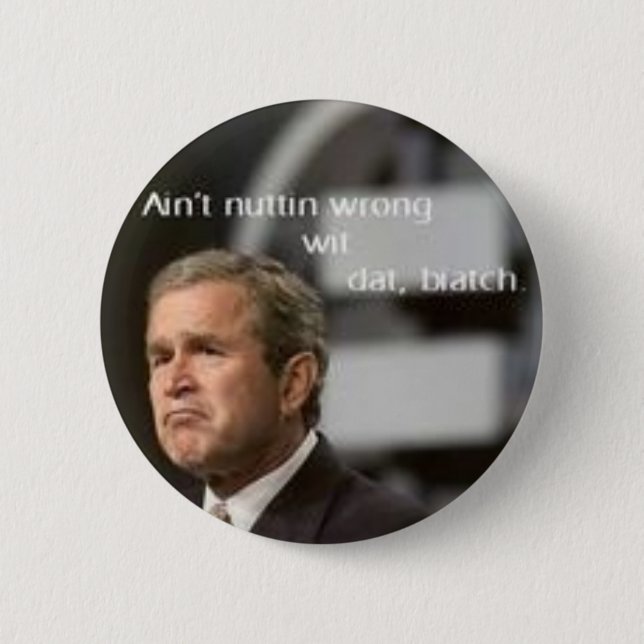 George Bush Button (Front)