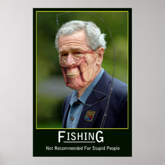 George Bush Fishing Poster