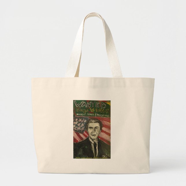 george bush wanted large tote bag (Front)