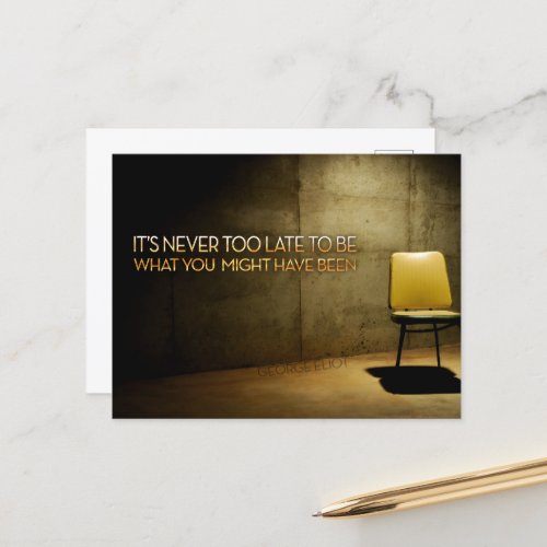 George Eliot Inspirational Quote Never too late Postcard