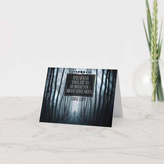 George Eliot Inspirational Quote "Never too late" Thank You Card (Front)
