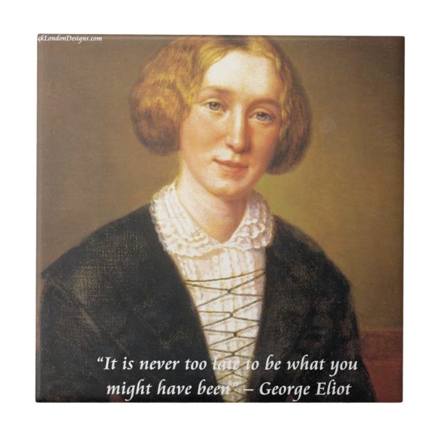George Eliot "Never Too Late" Quote Tile (Front)