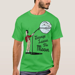 George Lassos The Moon Its a wonderful life tribut T-Shirt