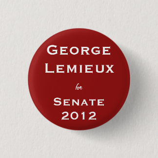 George Lemieux for Senate Pinback Button