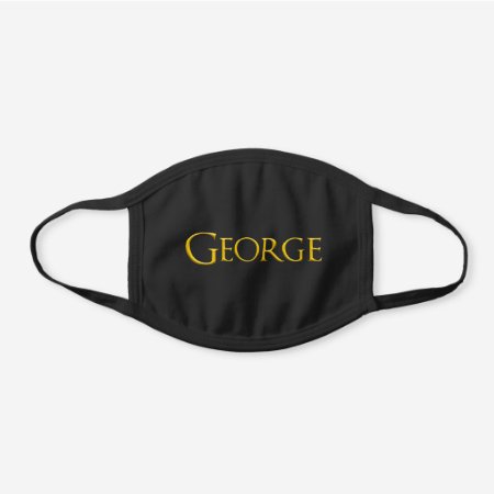 George Man's Name Black Cotton Face Mask