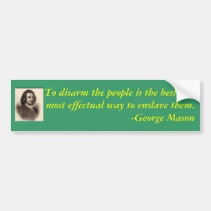 George Mason quote on gun control Bumper Sticker
