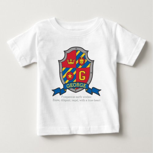 George name meaning crest knights shield baby T_Shirt