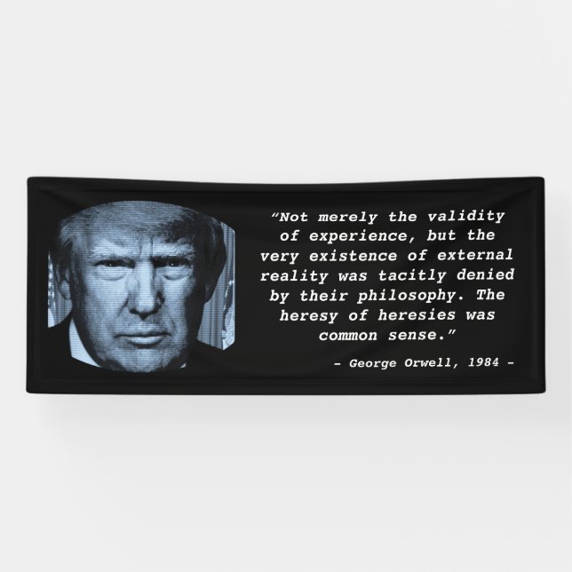 George Orwell 1984 Quote Anti Trump Big Brother Banner (Horizontal)