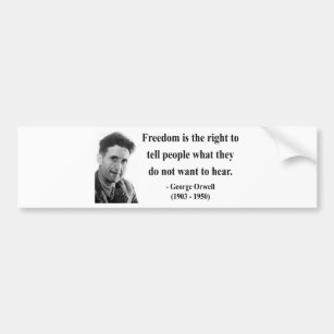 George Orwell Quote 4b Bumper Sticker