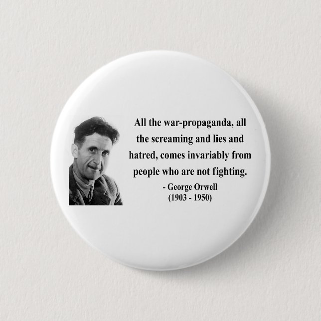 George Orwell Quote 6b Pinback Button (Front)