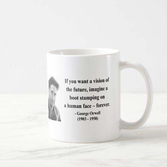 George Orwell Quote 9b Coffee Mug
