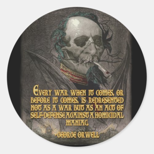 George Orwell Quote on Wartime Propaganda Classic Round Sticker