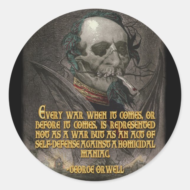 George Orwell Quote on Wartime Propaganda Classic Round Sticker (Front)