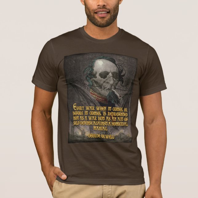 George Orwell Quote on Wartime Propaganda T-Shirt (Front)