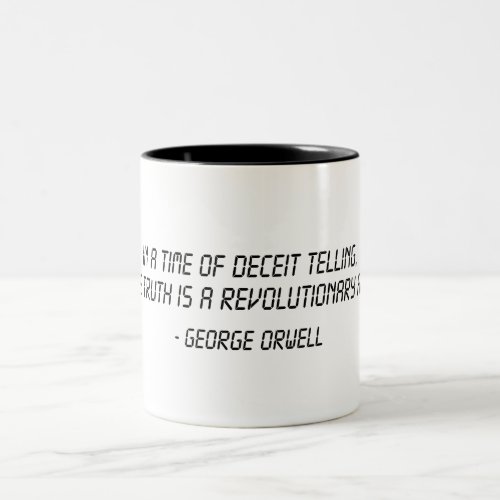 George Orwell Quote Two_Tone Coffee Mug