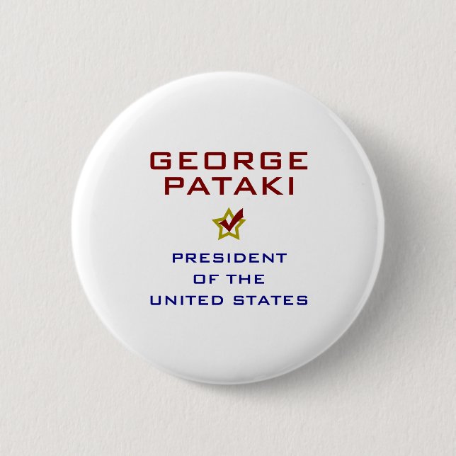 George Pataki for President USA Pinback Button (Front)