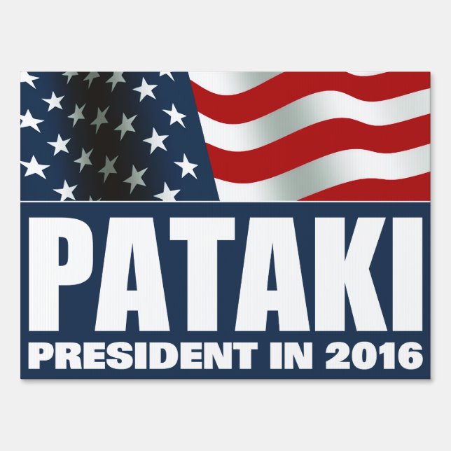 George Pataki President in 2016 Yard Sign (Front)