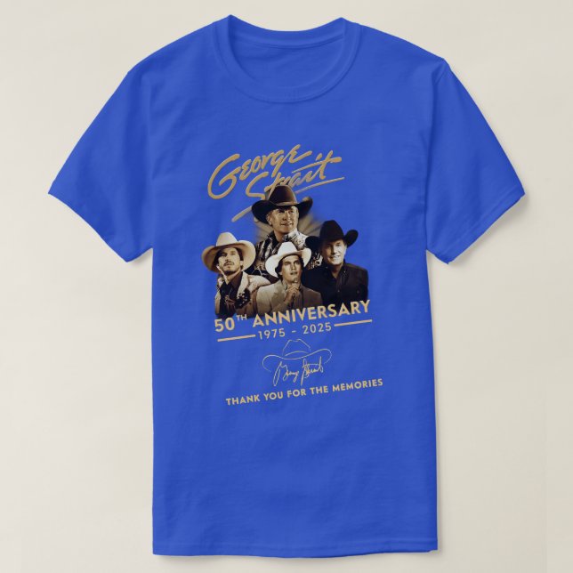 George Strait 50th ANNIVERSARY 1975 - 2025 THANK Y T-Shirt (Design Front)
