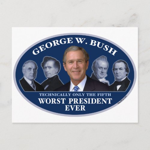 George W Bush 5th Worst President Postcard
