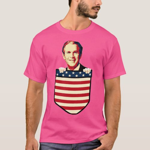 George W Bush In my pocket T_Shirt