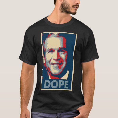 George W Bush Poster Political Parody T_Shirt