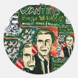 GEORGE W BUSH WANTED COLLAGE CLASSIC ROUND STICKER