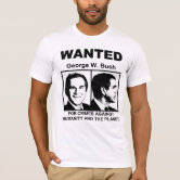 George w. Bush WANTED T-Shirt | Zazzle.com